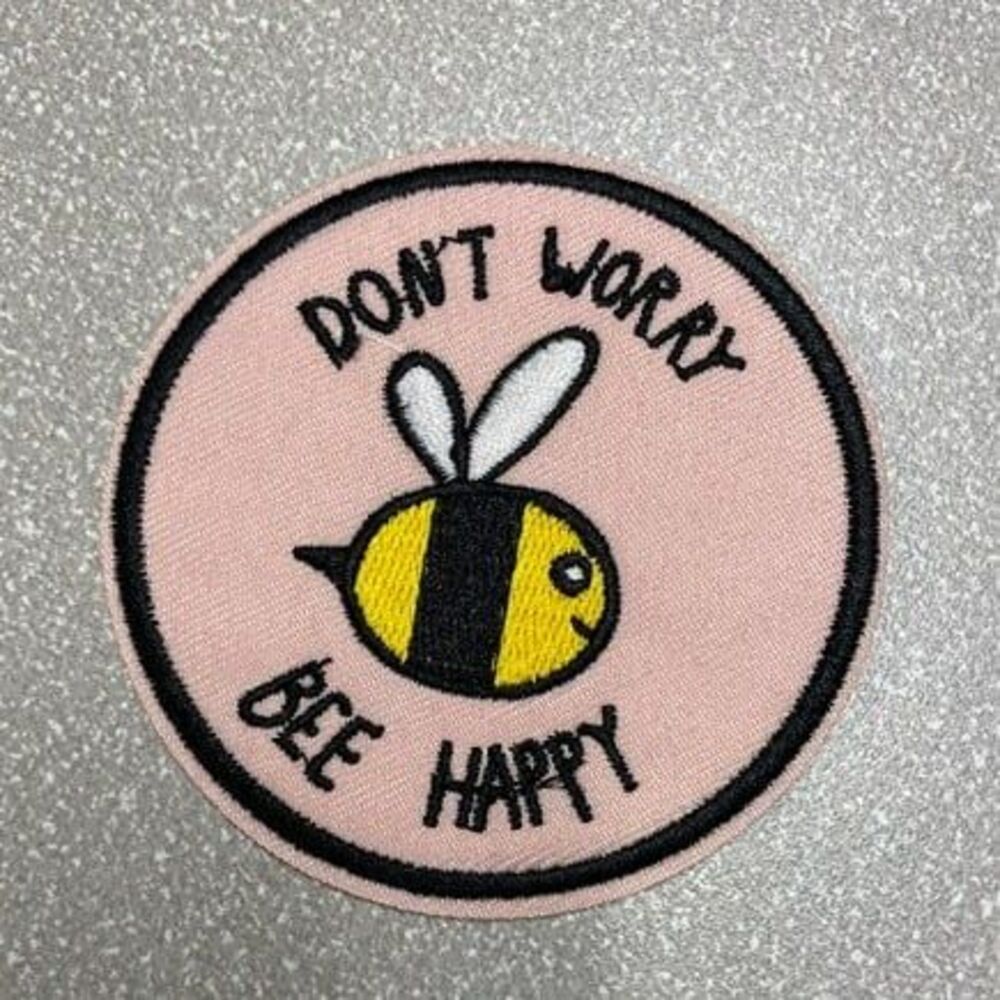 Don't Worry Bee Happy Iron on patch
